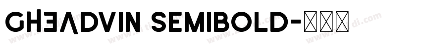GHEADvin SemiBold字体转换